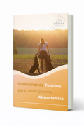 10 sesiones de Tapping para  Desbloquear tu Abundancia